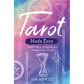 Tarot Made Easy: Learn How to Read and Interpret the Cards