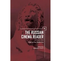 The Russian Cinema Reader (Volume I): Volume I, 1908 to the Stalin Era