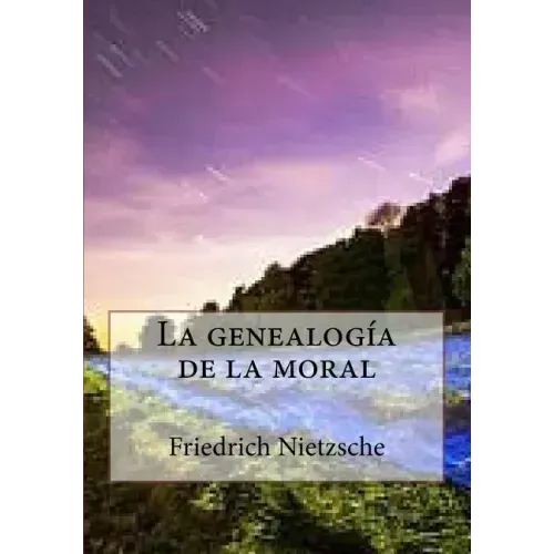 La genealogia de la moral
