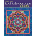 Ricky Tims' Kool Kaleidoscope Quilts-Print-on-Demand-Edition: Simple Strip-Piecing Technique for Stunning Results