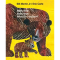 Baby Bear, Baby Bear, What Do You See? Big Book