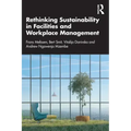 Rethinking Sustainability in Facilities and Workplace Management