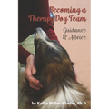 Becoming a Therapy Dog Team: Guidance and Advice