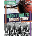 Basketball's Origin Story