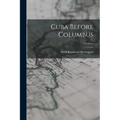 Cuba Before Columbus; Volume 1