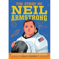 The Story of Neil Armstrong: An Inspiring Biography for Young Readers