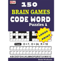 150 Brain Games - CODE WORD Puzzles 1