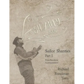 The Shanty Book - Sailor Shanties - Part I - With Pianoforte Accompaniment