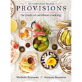 Provisions: The Roots of Caribbean Cooking -- 150 Vegetarian Recipes