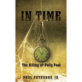 In Time: The Killing of Polly Paul