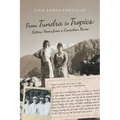 From Tundra to Tropics: Letters Home from a Canadian Nurse