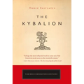 The Kybalion: A Study of the Hermetic Philosophy of Ancient Egypt and Greece