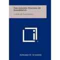 The Golden Peaches Of Samarkand: A Study Of T'ang Exotics
