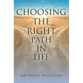 Choosing the Right Path in Life