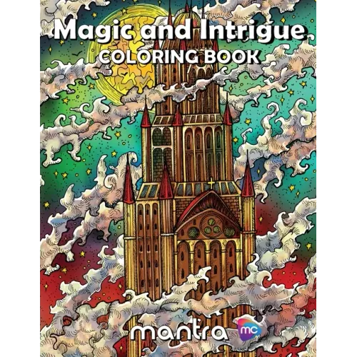 Magic and Intrigue Coloring Book: Coloring Book for Adults: Beautiful Designs for Stress Relief, Creativity, and Relaxation
