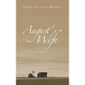 August's Wife