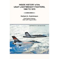 Inside History of the Usaf Lightweight Fighters, 1900 to 1975
