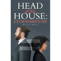 Head of the House: Is It a Sin for Women to Lead?