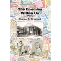The Enemies Within Us: a Memoir