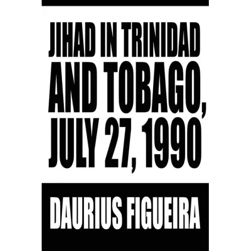 Jihad in Trinidad and Tobago, July 27, 1990