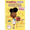 ADA Magnífica, Científica Investiga: Todo Sobre Hornear / The Why Files: Baking