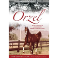 Orzel:: Scottsdale's Legendary Arabian Stallion
