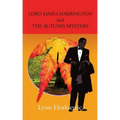 Lord James Harrington and the Autumn Mystery