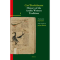 History of the Arabic Written Tradition Volume 1