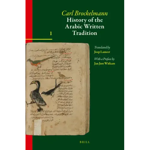 History of the Arabic Written Tradition Volume 1