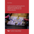 Tunable Ferroelectric Matching Networks implemented into High Power RF Amplifiers for High Dynamic and Wideband Efficiency