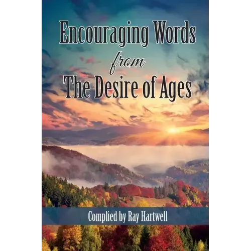 Encouraging Words from The Desire of Ages