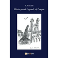 History and legends of Prague