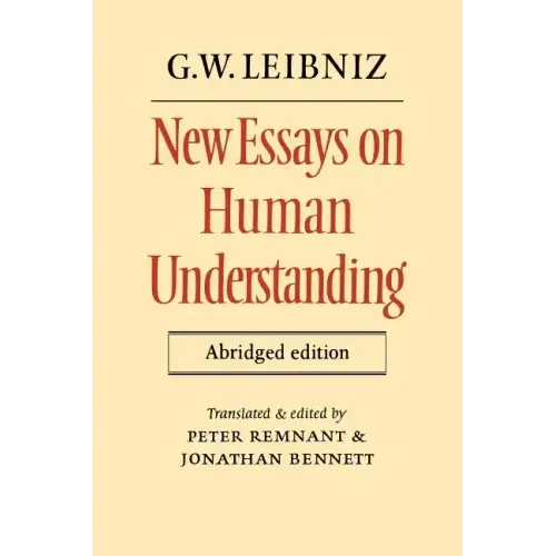 New Essays on Human Understanding Abridged Edition
