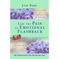 Ease the Pain of Emotional Flashback Self-healing Process after Narcissistic Emotional Abuse: How to reduce the strength of the triggers How to regain