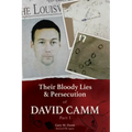 Their Bloody Lies & Persecution of David Camm