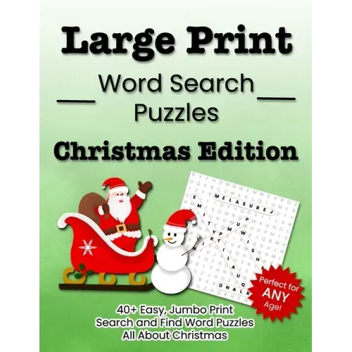 Large Print Word Search Puzzles Christmas Edition: 40+ Easy, Jumbo Print Search and Find Word Puzzles All About Christmas - Paperback