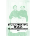 Lydia Ernestine Becker - Influential Women in History