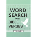 Word Search with Bible Verses, Volume 2: Word Search Activity Puzzles Filled with Grace and Truth from the Scriptures