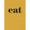 Eat: The Little Book of Fast Food [A Cookbook]