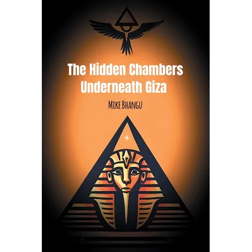 The Hidden Chambers Underneath Giza