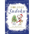 Will Shortz Presents Holiday Sudoku: 300 Easy to Hard Puzzles