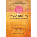 Hymns to Shiva: Songs of Devotion in Kashmir Shaivism; Utpaladeva's Śhivastotrāvalī