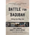 Battle for Baqubah: Killing Our Way Out
