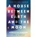 A House Between Earth and the Moon