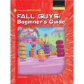 Fall Guys: Beginner's Guide