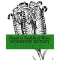 Hands to Spell-Read-Write: Nonsense Botany