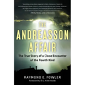 The Andreasson Affair: The True Story of a Close Encounter of the Fourth Kind