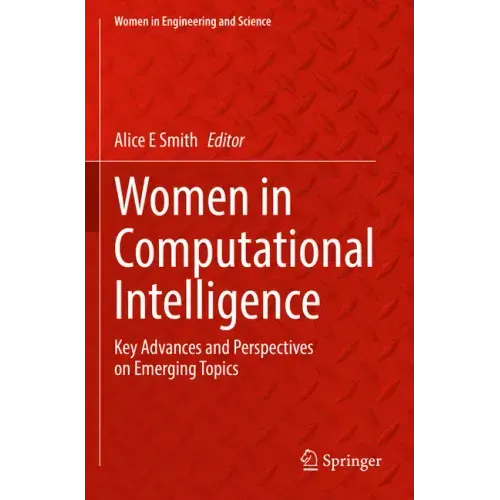 Women in Computational Intelligence: Key Advances and Perspectives on Emerging Topics