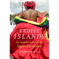 Erotic Islands: Art and Activism in the Queer Caribbean