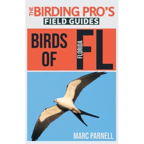 Birds of Florida (The Birding Pro's Field Guides)